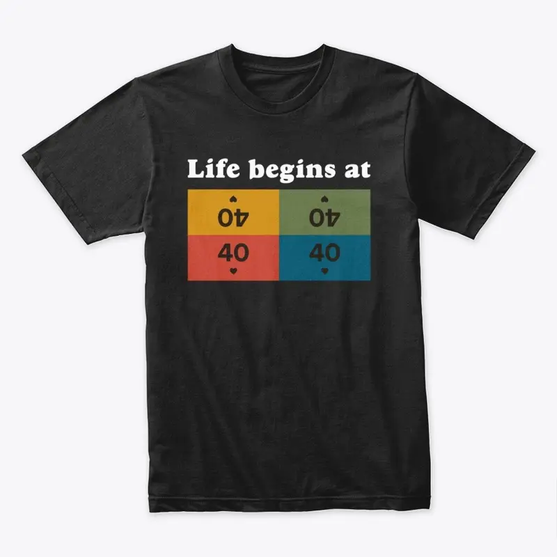 Life Begins at 40