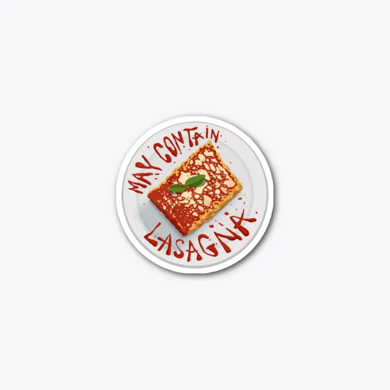 Contains Lasagna Sticker